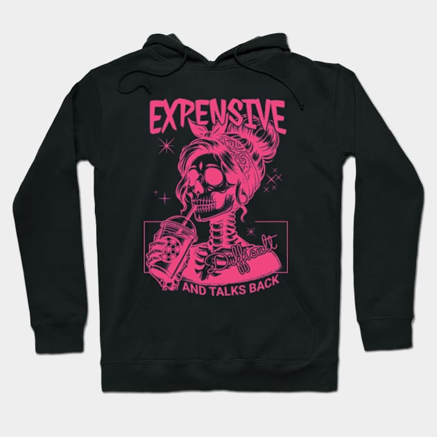 Expensive, Difficult, and Talks Back Funny Mother's Day Hoodie by Mimimoo